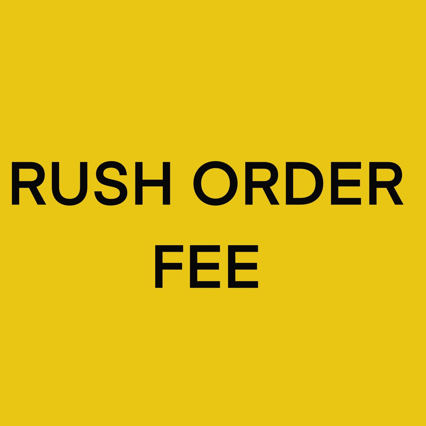 Rush Fee
